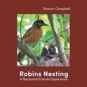 Robins Nesting de Sharon L Campbell