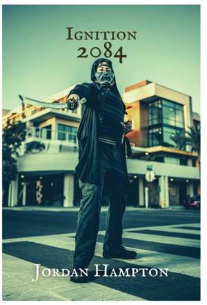 Ignition 2084 de Jordan Hampton