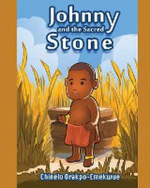 Johnny and the Sacred Stone de Chinelo Orakpo-Emekwue