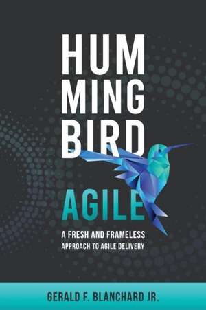 Hummingbird Agile de Gerald F Blanchard