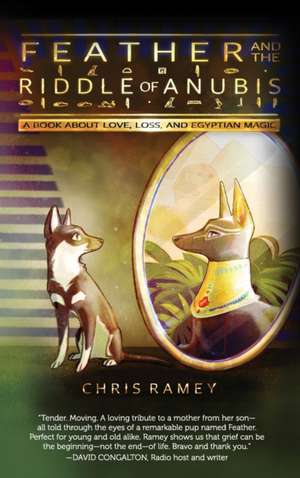 Feather and the Riddle of Anubis de Chris Ramey