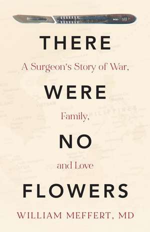 There Were No Flowers de William Meffert