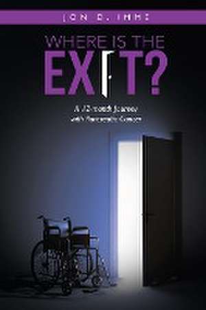 WHERE IS THE EXIT? de Jon D Imme