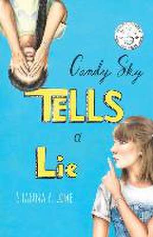 Candy Sky Tells A Lie de Shanna P. Lowe