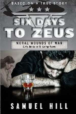 Six Days to Zeus de Samuel Hill