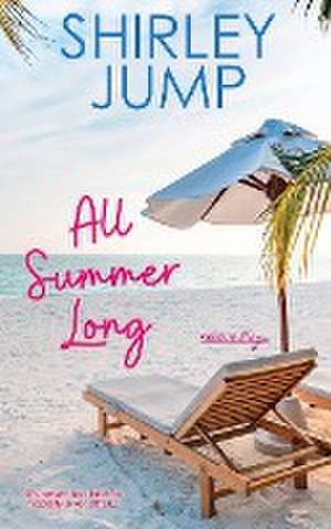 All Summer Long de Shirley Jump