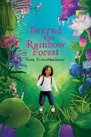 Beyond the Rainbow Forest de Siria Perez-Makhlouf