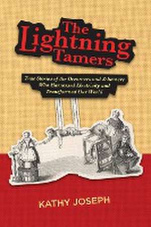 The Lightning Tamers de Kathy Joseph