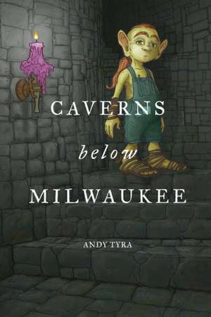 Caverns Below Milwaukee de Andy Tyra