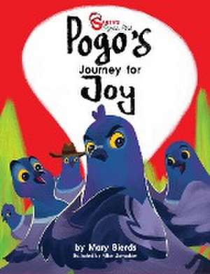 Pogo's Journey For Joy de Mary Bierds