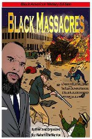 Black Massacres de Maham The Mentor