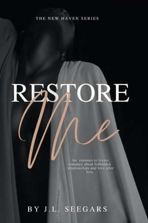 Restore Me de J. L. Seegars