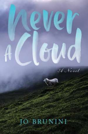 Never a Cloud de Jo Brunini