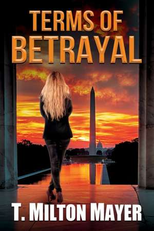 Terms of Betrayal de T. Milton Mayer