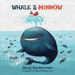 Whale & Minnow de Doug Gonterman