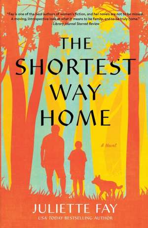 The Shortest Way Home de Juliette Fay