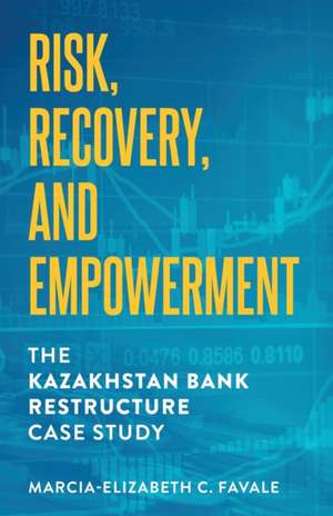 Risk, Recovery, and Empowerment de Marcia-Elizabeth C. Favale