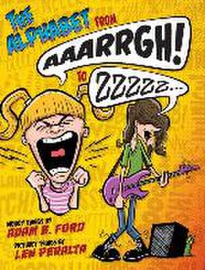 The Alphabet from AAARRGH! to ZZzzz... de Adam B. Ford