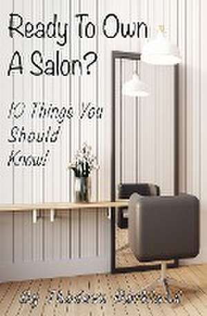 Ready to Own a Salon? de Thadeus Parkland