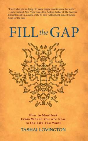 Fill The Gap de Tashai Lovington