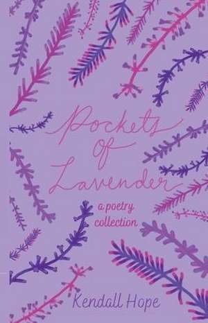 Pockets of Lavender de Kendall Hope