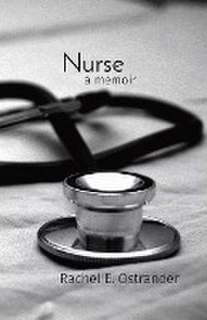 Nurse de Rachel E Ostrander