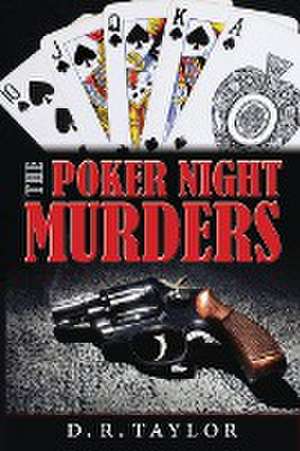 The Poker Night Murders de D. R. Taylor