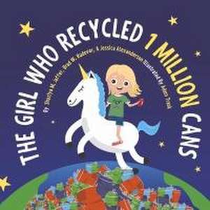 The Girl Who Recycled 1 Million Cans de Shaziya M. Jaffer