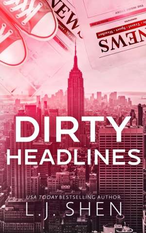 Dirty Headlines de L. J. Shen