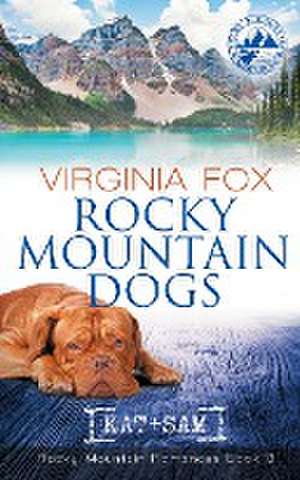 Rocky Mountain Dogs (Rocky Mountain Romances, Book 3) de Virginia Fox