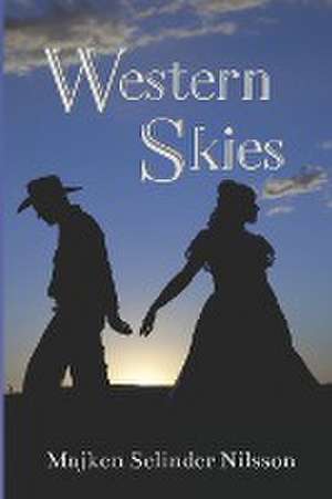 Western Skies de Majken Selinder Nilsson