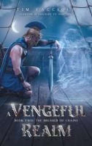 A Vengeful Realm de Tim Facciola