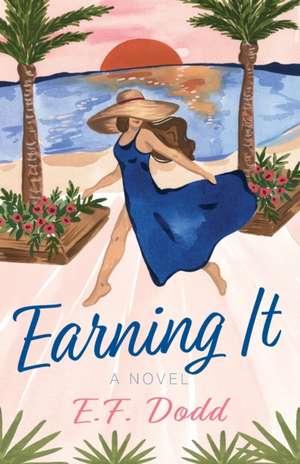 Earning It de E. F. Dodd