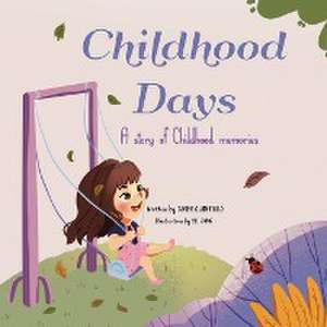 Childhood Days de Ciara Quintero