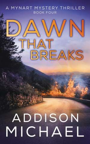 Dawn That Breaks de Addison Michael