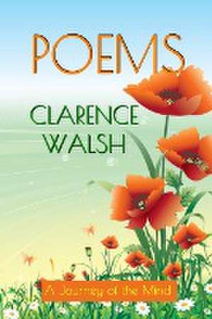 Poems de Clarence Walsh