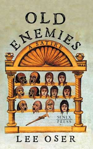 Old Enemies: A Satire de Lee Oser