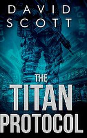 The Titan Protocol de David Scott