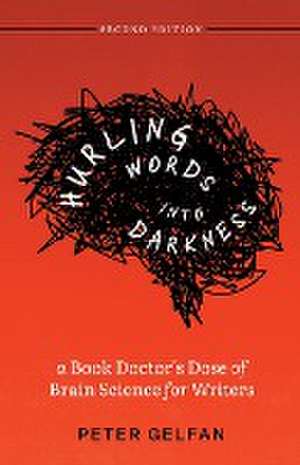 Hurling Words into Darkness de Peter Gelfan