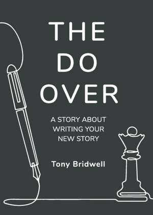 The Do Over de Tony Bridwell