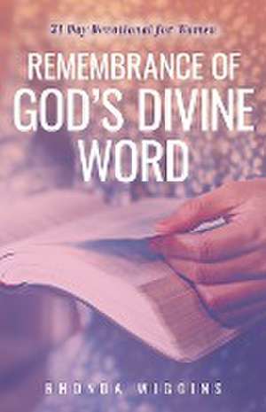 Remembrance of God's Divine Word de Rhonda Wiggins