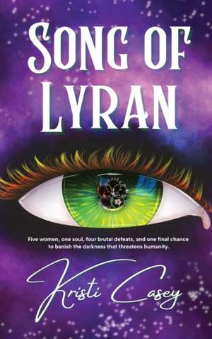 Song of Lyran de Kristi Casey