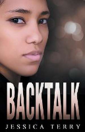 Backtalk de Jessica Terry