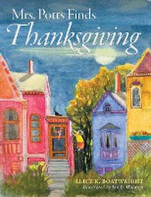 Mrs. Potts Finds Thanksgiving de Alice K. Boatwright