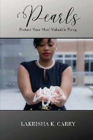 Pearls de Lakeisha K. Carey