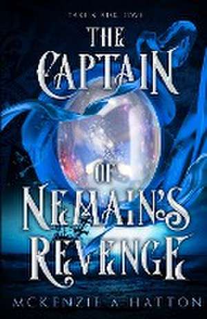 The Captain of Nemain's Revenge de McKenzie A Hatton