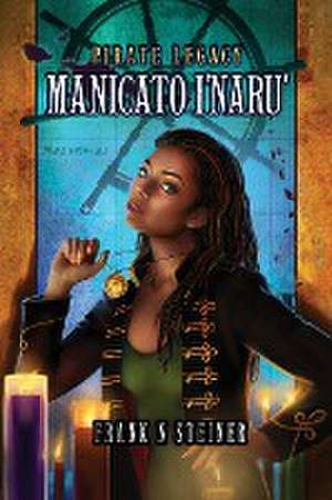 Pirate Legacy Manicato I'naru' de Frank N Steiner