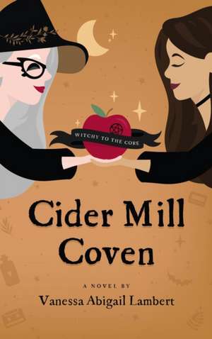 Cider Mill Coven de Vanessa Abigail Lambert