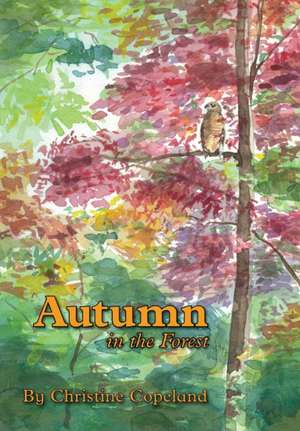 Autumn in the Forest de Christine Copeland