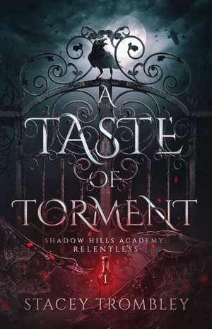 A Taste of Torment de Stacey Trombley